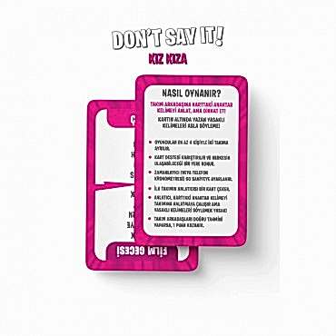 Yasaklı Kelime Oyunu Don't Say It! Kız Kıza - Eğlenceli Kart Oyunu